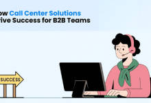 how-call-center-solutions-drive-success-for-b2b-teams